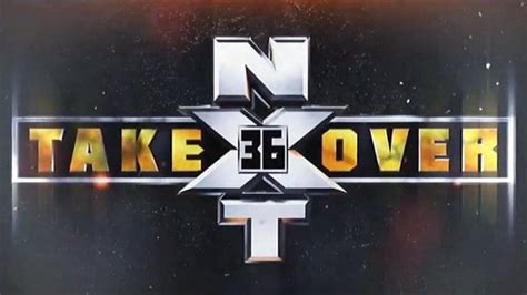 Spoilers: What WWE Currently Has Planned For NXT Takeover 36 PPV ...