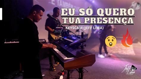 Keyscam Eu S Quero Tua Presen A Theo Rubia Casa Worship Jeff