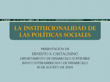 PPT La Institucionalidad De Las Polticas Sociales PowerPoint