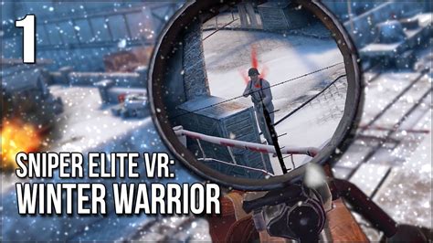 Sniper Elite Vr Winter Warrior Part Snow Won T Stop These