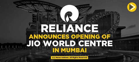 Reliance announces Opening of Jio World Centre in Mumbai