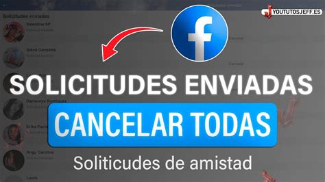 Como Cancelar Las Solicitudes De Amistad Enviadas En Facebook