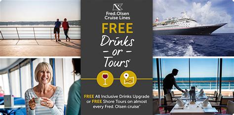 Fred. Olsen Cruise Line - Free Drinks or Tours