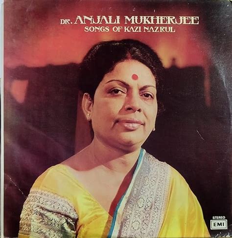 Dr Anjali Mukherjee Songs Of Kazi Nazrul Dr Anjali Mukherjee Amazon