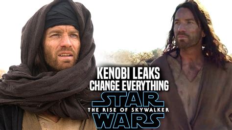 The Rise Of Skywalker Kenobi Leaks Change Everything Star Wars