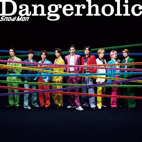 9th Single「dangerholic」 Disc Snow Man｜ment Recording