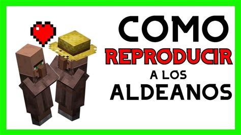 Como Reproducir Aldeanos Minecraft 1 17 1 YouTube