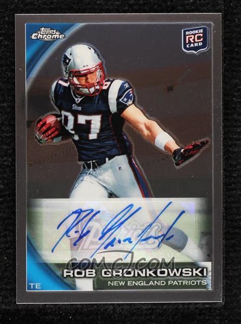 2010 Topps Chrome [base] Rookie Autographs C112 Rob Gronkowski