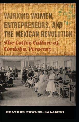 Read Pdf Working Women Entrepreneurs And The Mexican Revolution