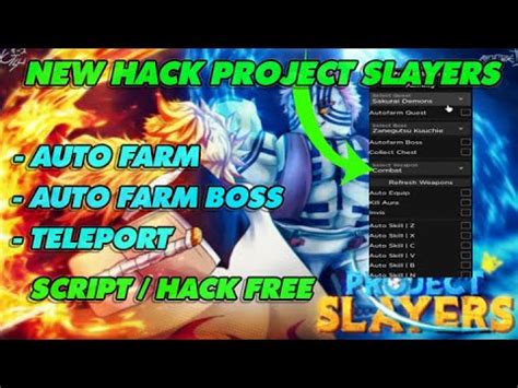 ROBLOX PROJECT SLAYERS HACK AUTO FARM AUTO FARM BOSS TELEPORT AND