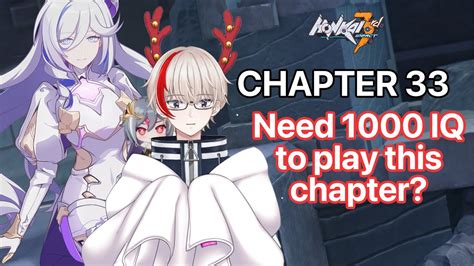 Honkai Chapter 33 You Need 1000 Iq To Play This Chapter YouTube