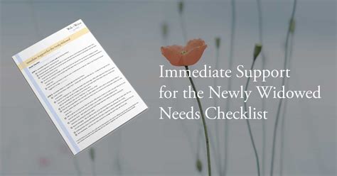 Immediate Support For The Newly Widowed Needs Checklist Walk With A Widow