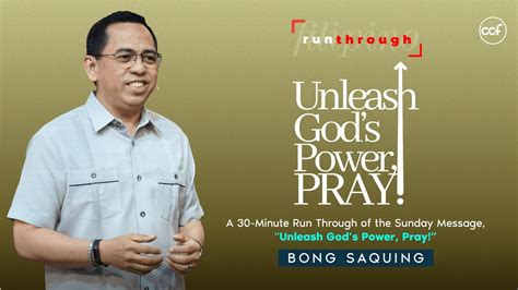 Unleash God S Power Pray Bong Saquing Run Through Youtube