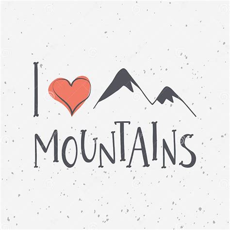 I Love Mountains Handwritten Lettering Phrase With Mountains