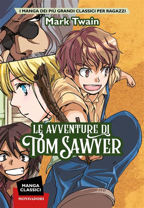 Le Avventure Di Tom Sawyer Manga Classici Amazon Br