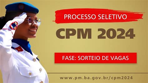 Processo Seletivo Cpm Sorteio De Vagas Youtube