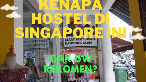 Hostel Di Singapore Yang Gak Gw Rekomendasiin Youtube