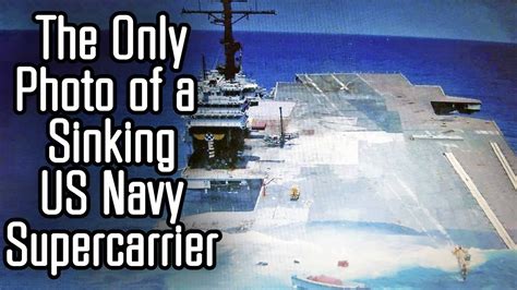 Aircraft Carrier Sinking The Only Known Photo Of A Us Navy