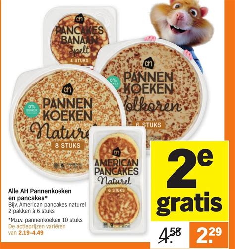 Alle Ah Pannenkoeken En Pancakes E Gratis Aanbieding Bij Albert Heijn