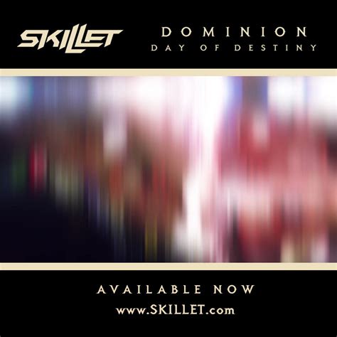 Skillet On Twitter Our New Deluxe Album Dominion Day Of Destiny Is