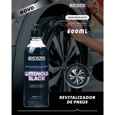 Pneu Pretinho Revitalizador Brilho Intenso Luminous Black Evo Auto