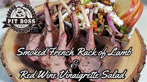 Smoked French Rack Of Lamb Red Wine Vinaigrette Salad Pit Boss Lexington 500 Youtube