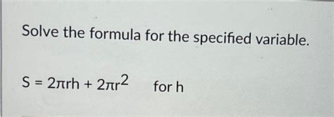 Solved Solve The Formula For The Specified Chegg