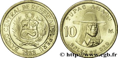 PÉROU 10 Soles de Oro emblème Tupac Amaru 1983 Lima fwo 155899 Monde