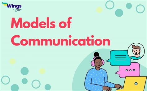 8 Models Of Communication Explained Leverage Edu