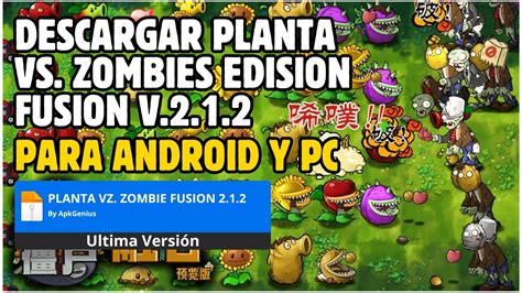 DESCARGAR E INSTALAR PLANTA VS ZOMBIES FUSIÓN ÚLTIMA VERSIÓN 2 1 2