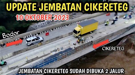 Update Sore Jembatan Cikereteg Bogor Jawa Barat Oktober