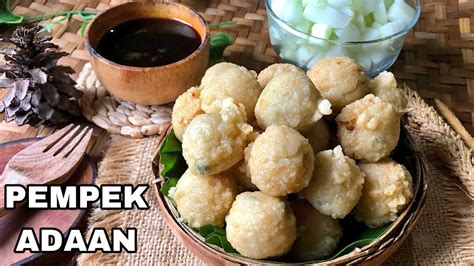 Resep Membuat Pempek Adaan Ikan Tenggiri Gurih And Lembut Lengkap Dengan