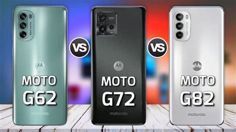 Moto G62 Vs Moto G72 Vs Moto G82 Price Review Specs Youtube