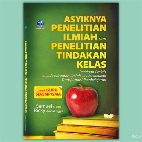 Jual Buku Penelitian Tindakan Kelas Dan Penelitian Ilmiah Samuel S