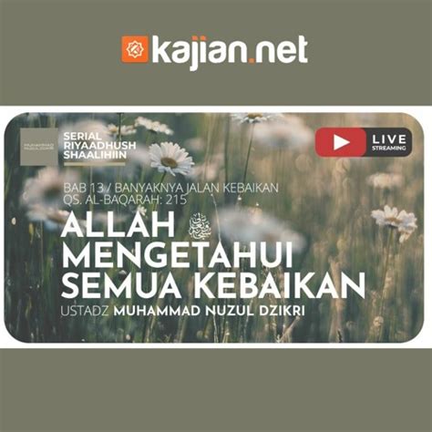 Stream 324 Allah Subhanahu Wa Ta Ala Mengetahui Semua Kebaikan