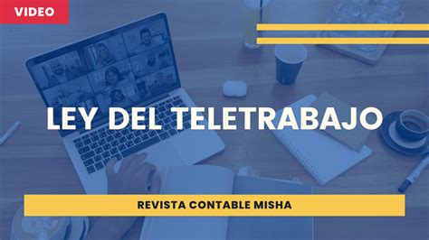 Ley Del Teletrabajo Noticiero Contable