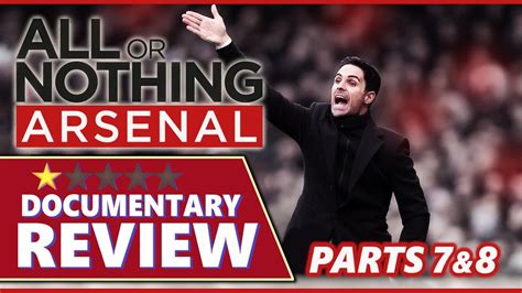 ALL OR NOTHING ARSENAL Episodes 7 & 8 (2022) Full Series Review - 1 ...