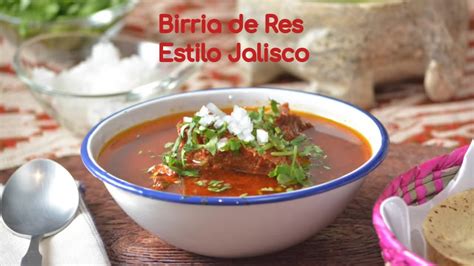 Birria De Res Estilo Jalisco Receta De Cocina Al Natural Youtube