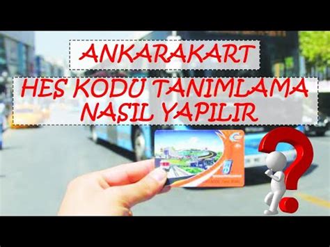 Ankara Kart Hes Kodu Tanimlama Ankarakart Heskodu Youtube