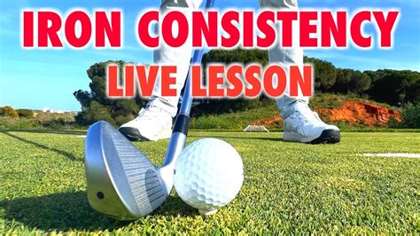 How To Hit Consistent Iron Shots Live Golf Swing Lesson Youtube