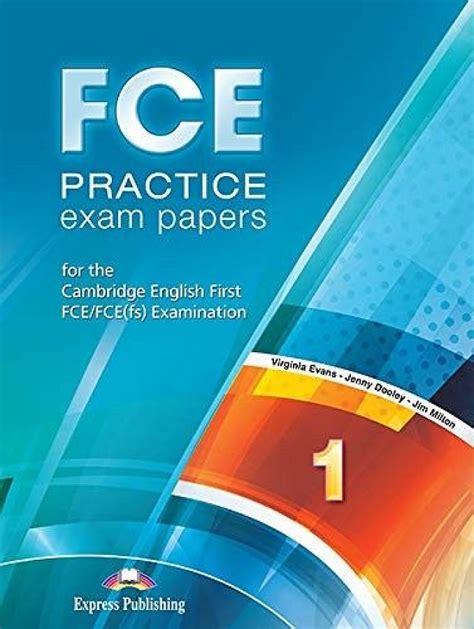 Fce Practice Exam Papers 1 For The Cambridge English First Fce Fce Fs