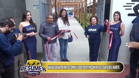 Resumen Deportivo Inauguran El Primer Complejo Deportivo Universitario