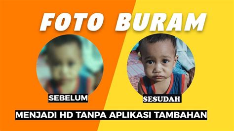 Cara Mengubah Foto Buram Menjadi Hd Tanpa Aplikasi Tapi Pake Website