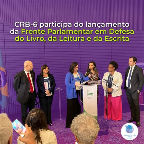 Crb Participa Do Lan Amento Da Frente Parlamentar Em Defesa Do Livro