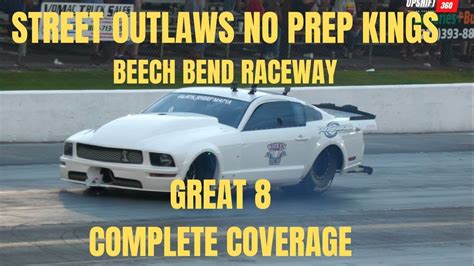 Street Outlaws No Prep Kings Beech Bend Raceway Great Complete