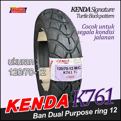 Jual KENDA K761 120 70 12 TUBELESS BAN SCOOTER POWER DUAL PURPOSE RING