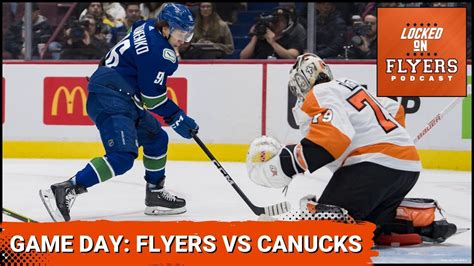 Flyers Vs Canucks Preview Phantoms Tuesday YouTube