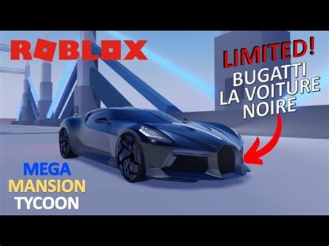 Bugatti La Voiture Noire Limited Roblox Mega Mansion Tycoon