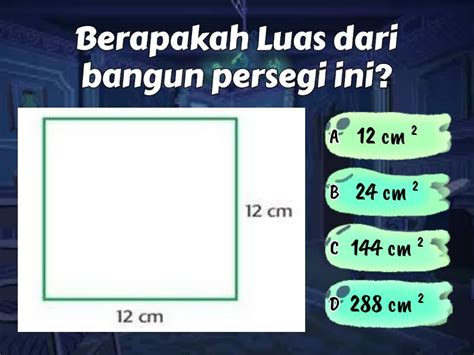 Mahir Menghitung Luas Persegi dan Persegi Panjang - Quiz