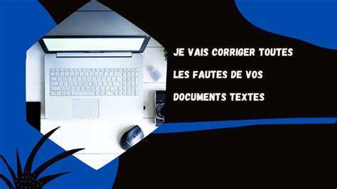 Je Vais Corriger Toutes Les Fautes De Vos Documents Textes Par Samuelfredy